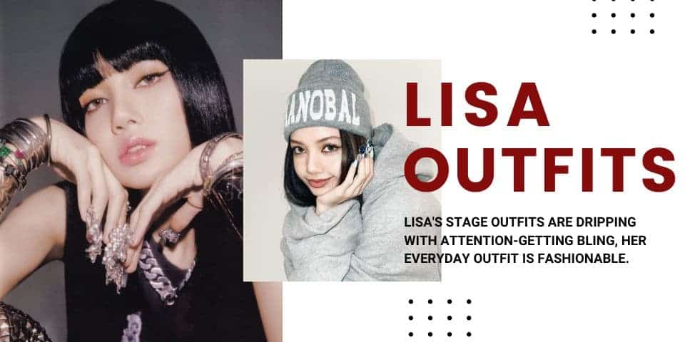 Lisa outfits from casual to stage