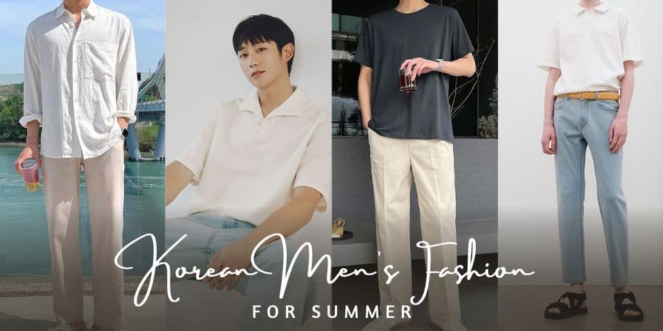 10 Korean Men's Fashion for Summer
